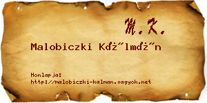 Malobiczki Kálmán névjegykártya